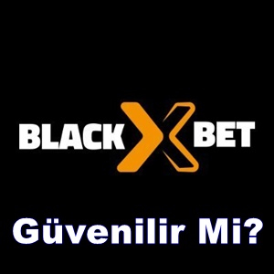 Blackxbet güvenilir mi